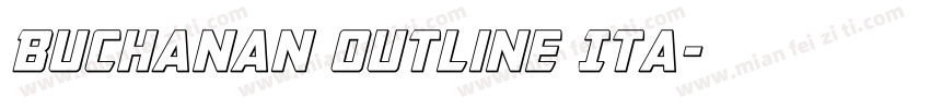 Buchanan Outline Ita字体转换
